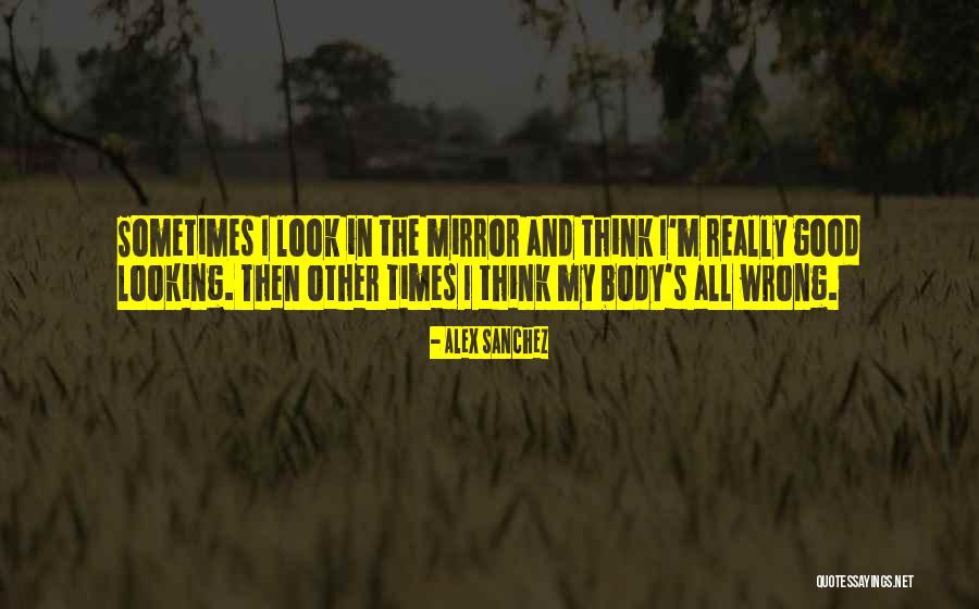 Alex Sanchez Quotes 1336675 Alex Sanchez Quotes 1336675