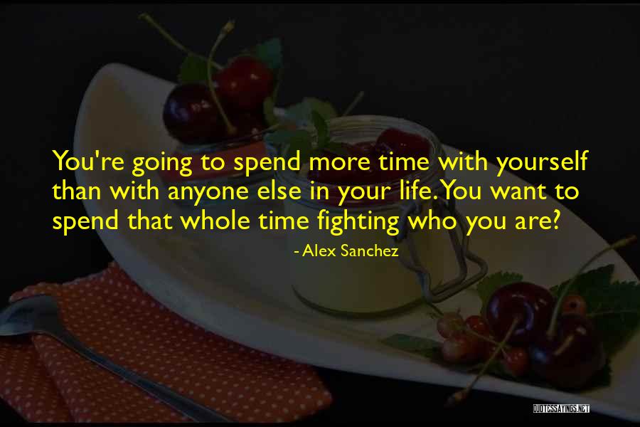 Alex Sanchez Quotes 1641339