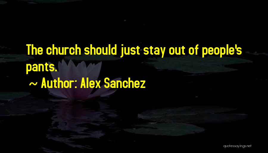 Alex Sanchez Quotes 315407