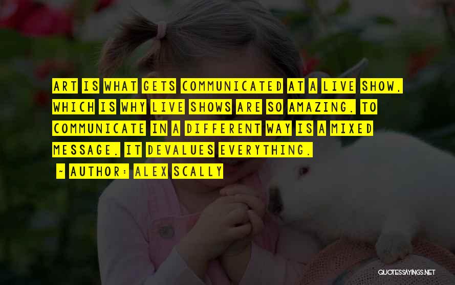 Alex Scally Quotes 1255027