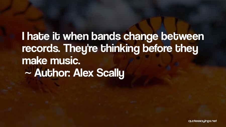 Alex Scally Quotes 1377796