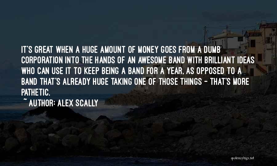 Alex Scally Quotes 199394