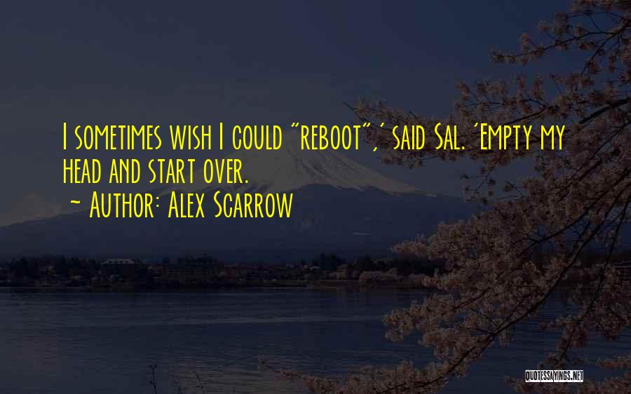 Alex Scarrow Quotes 1709074