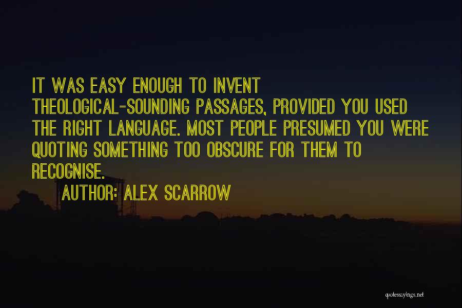 Alex Scarrow Quotes 1948880