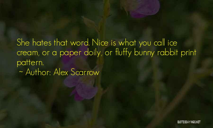 Alex Scarrow Quotes 769376