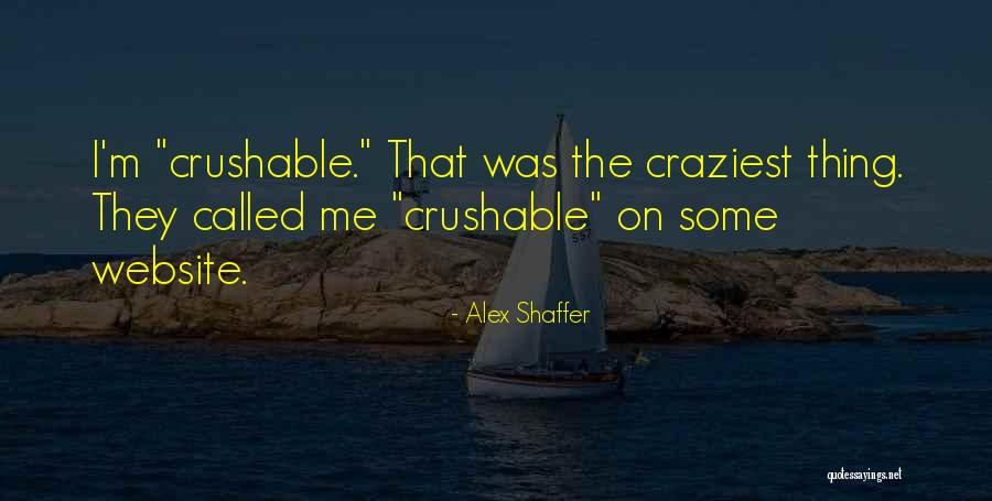 Alex Shaffer Quotes 2167409