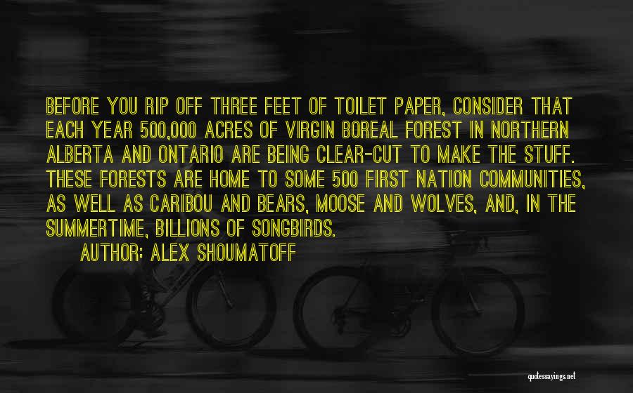 Alex Shoumatoff Quotes 1097124