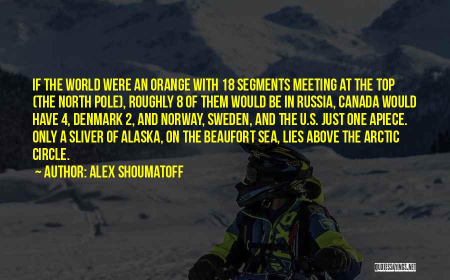 Alex Shoumatoff Quotes 2129898