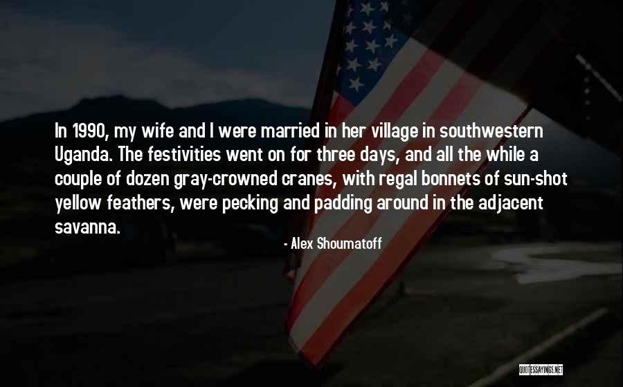 Alex Shoumatoff Quotes 2227139