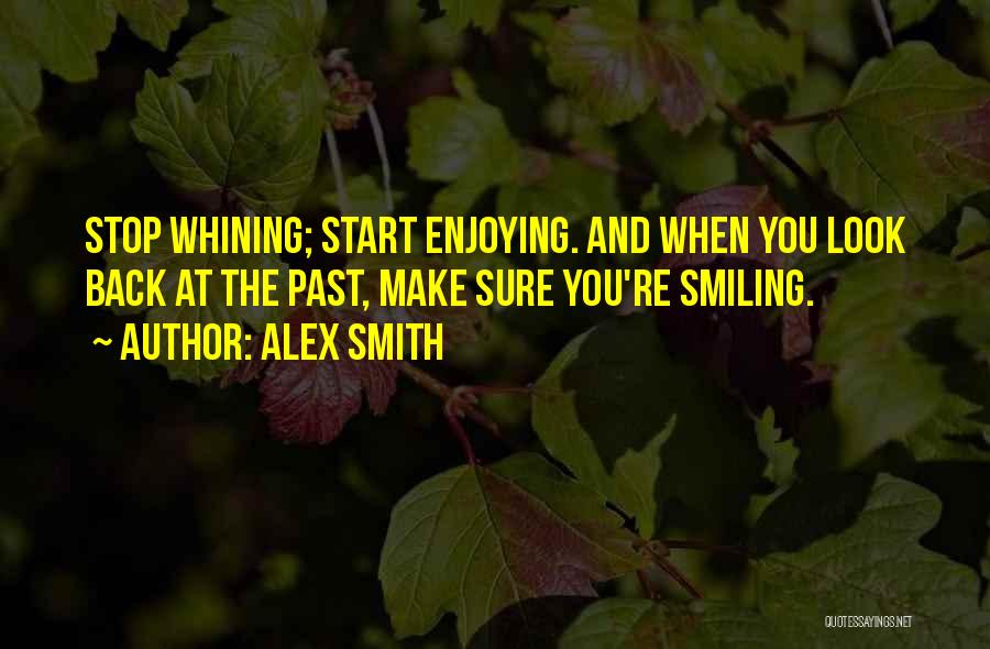 Alex Smith Quotes 699622