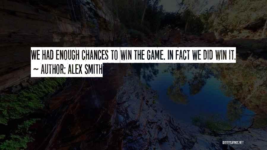 Alex Smith Quotes 720481