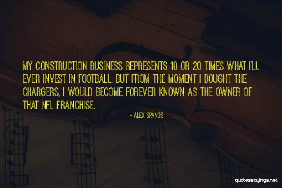Alex Spanos Quotes 481188 Alex Spanos Quotes 481188