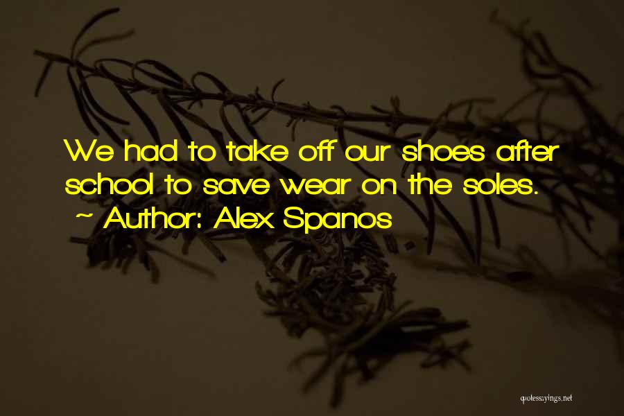 Alex Spanos Quotes 635102