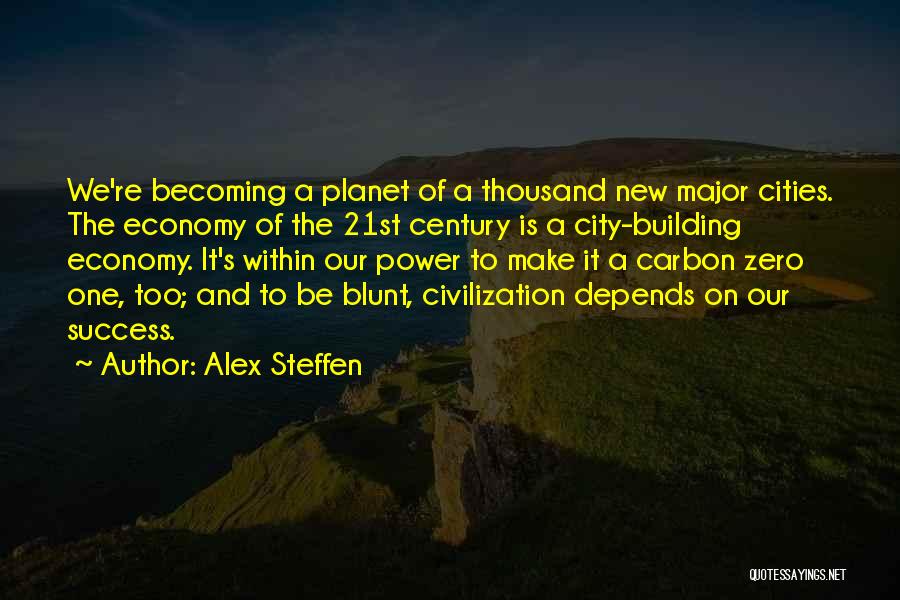 Alex Steffen Quotes 721254