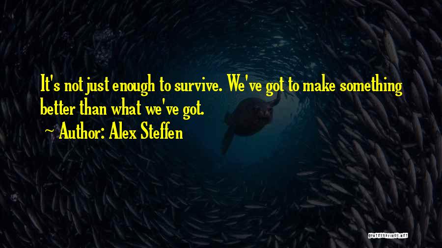 Alex Steffen Quotes 809146