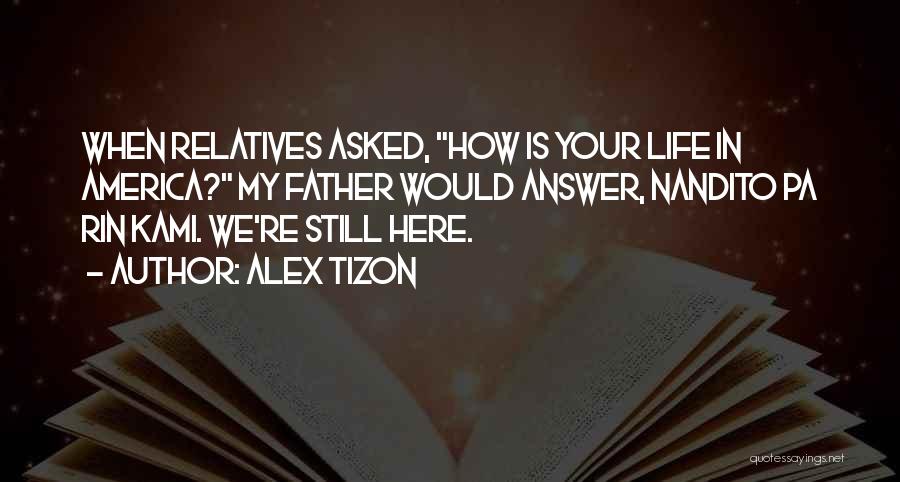 Alex Tizon Quotes 1714614