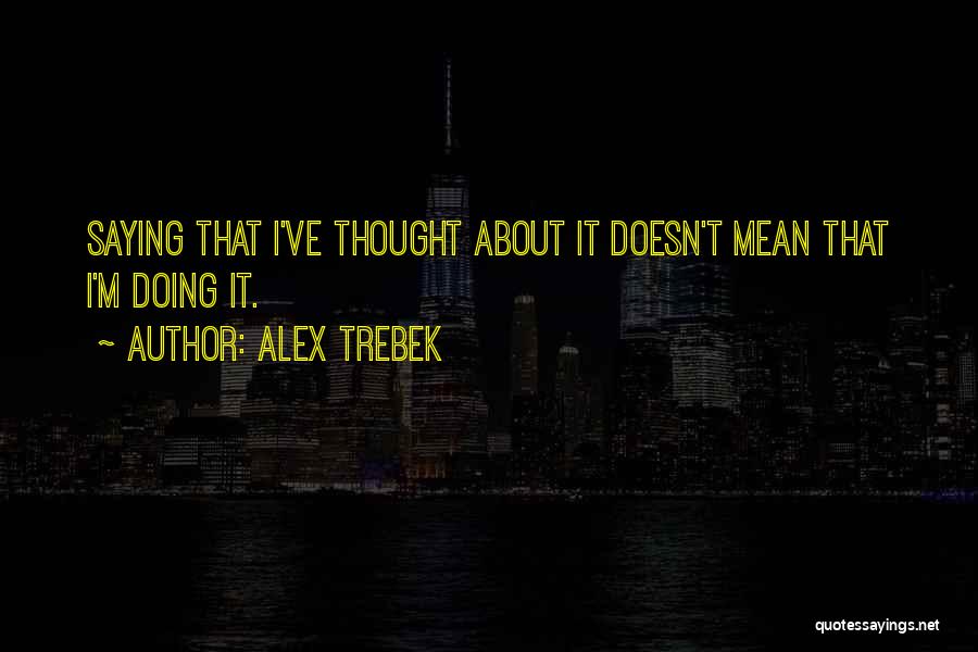 Alex Trebek Quotes 1894035