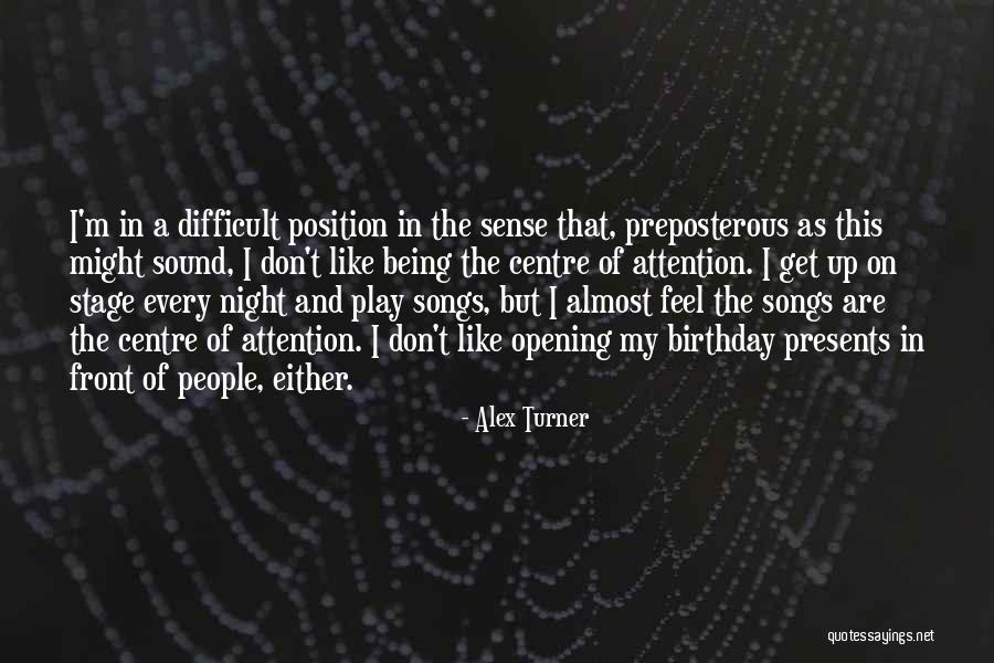 Alex Turner Quotes 352752 Alex Turner Quotes 352752