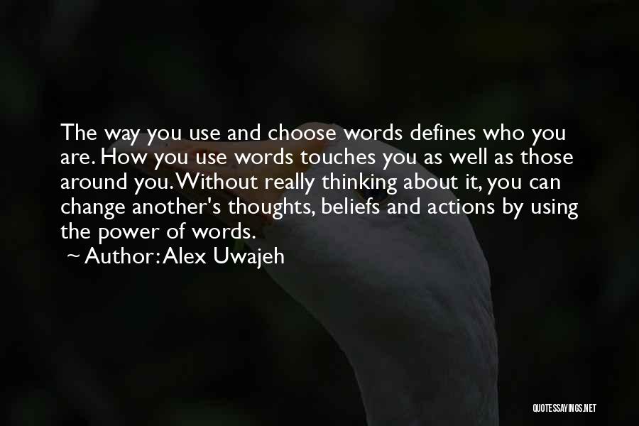 Alex Uwajeh Quotes 969521