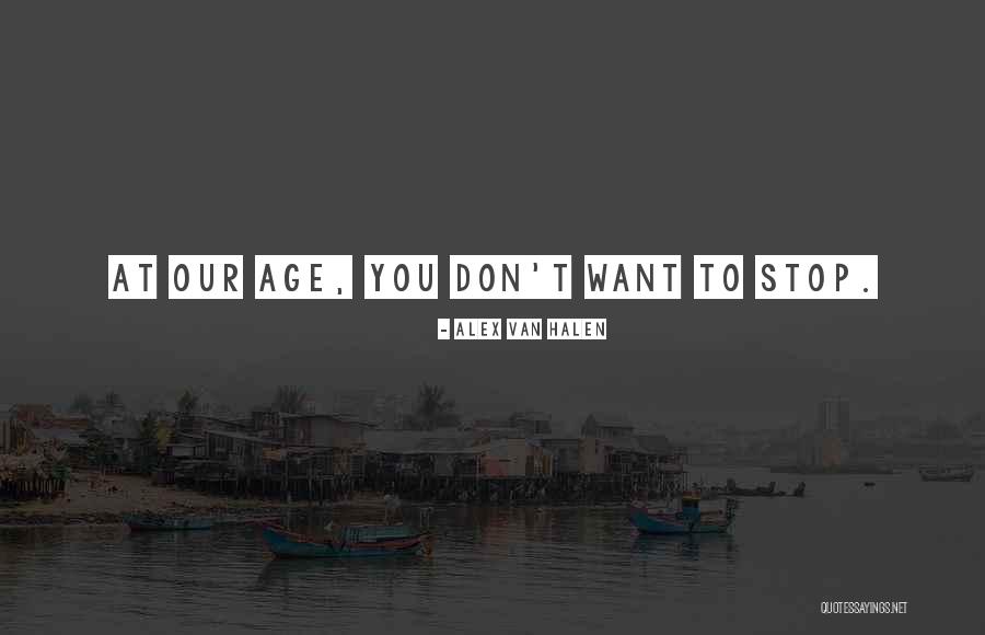Alex Van Halen Quotes 886622 Alex Van Halen Quotes 886622