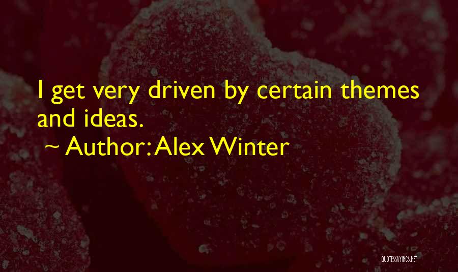 Alex Winter Quotes 1410753