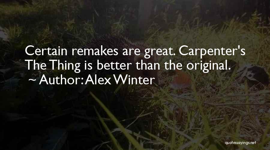 Alex Winter Quotes 1538232