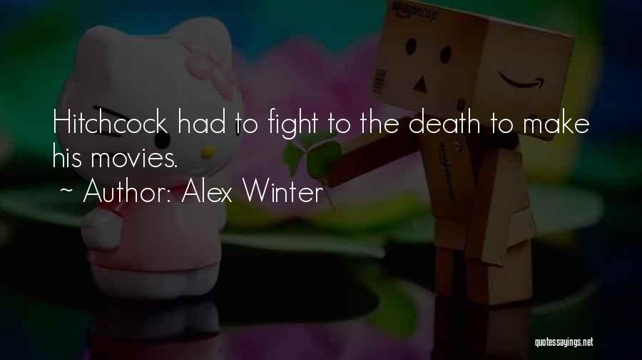 Alex Winter Quotes 2087364