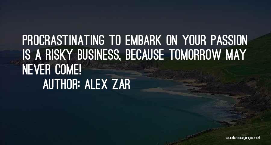 Alex Zar Quotes 1205269