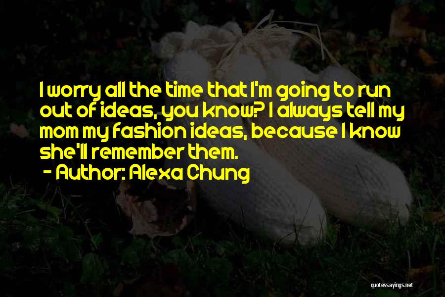 Alexa Chung Quotes 1563446