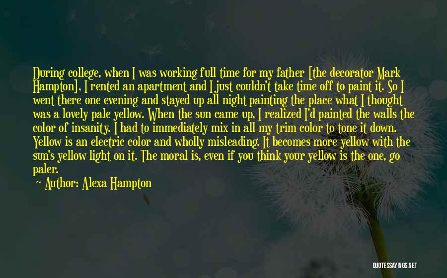 Alexa Hampton Quotes 1387883