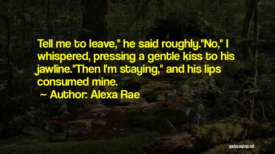 Alexa Rae Quotes 1933446