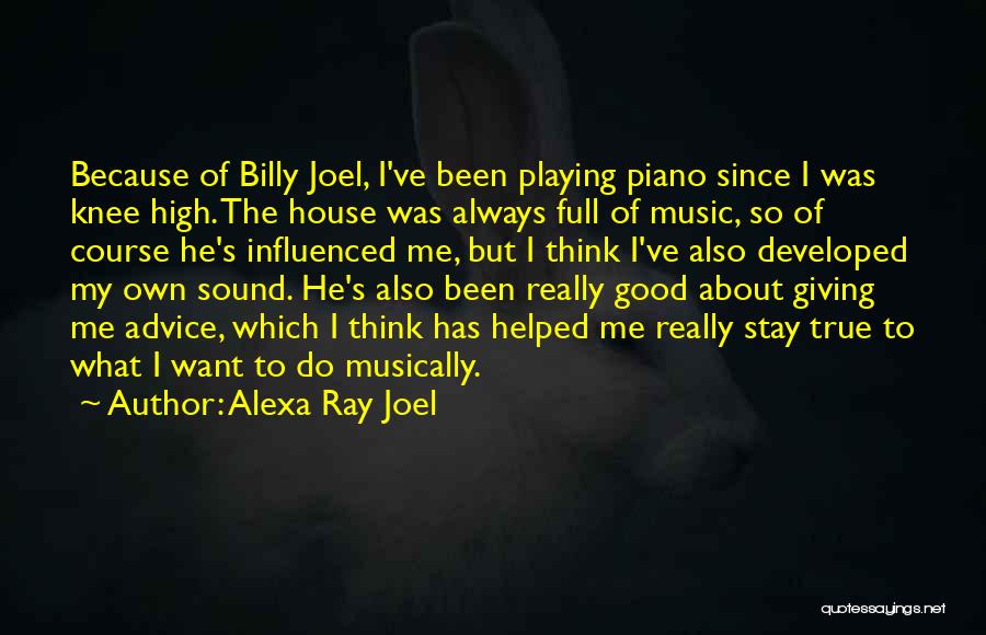 Alexa Ray Joel Quotes 1985051