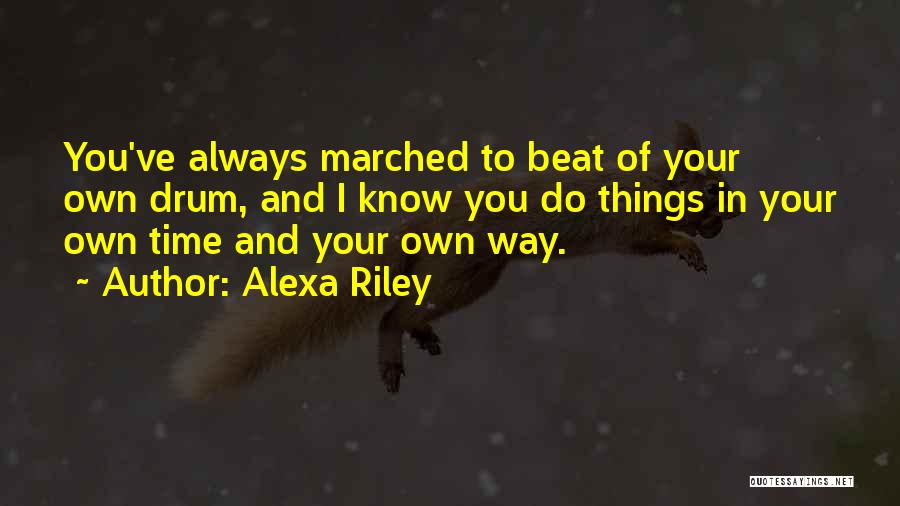 Alexa Riley Quotes 138438