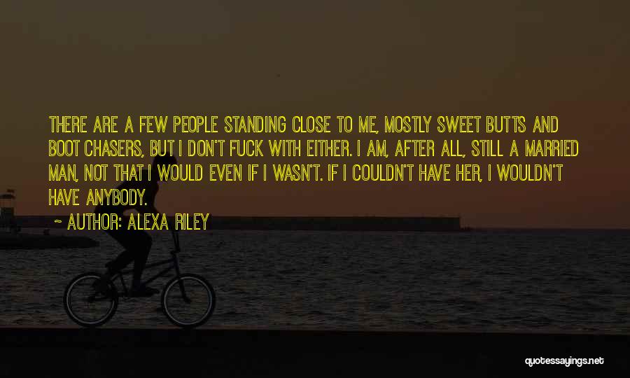 Alexa Riley Quotes 1756172