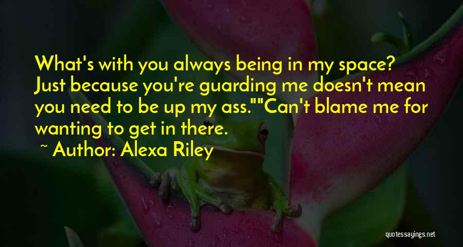 Alexa Riley Quotes 1838994