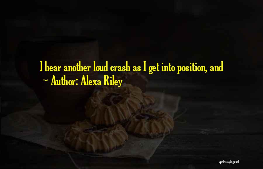 Alexa Riley Quotes 952596