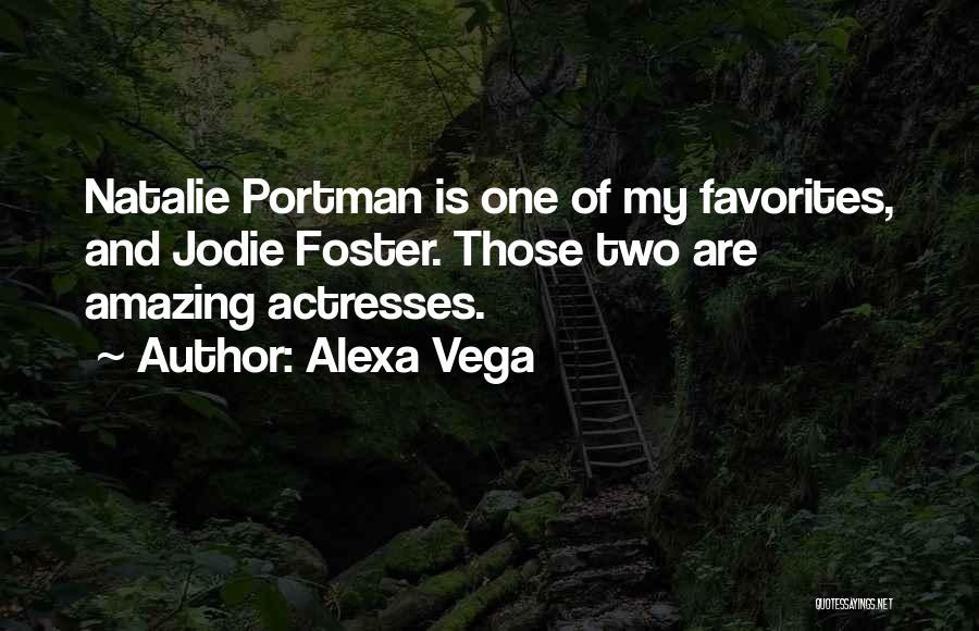 Alexa Vega Quotes 1326465