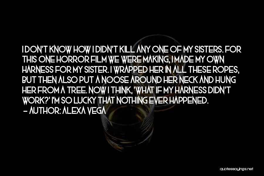 Alexa Vega Quotes 1400431