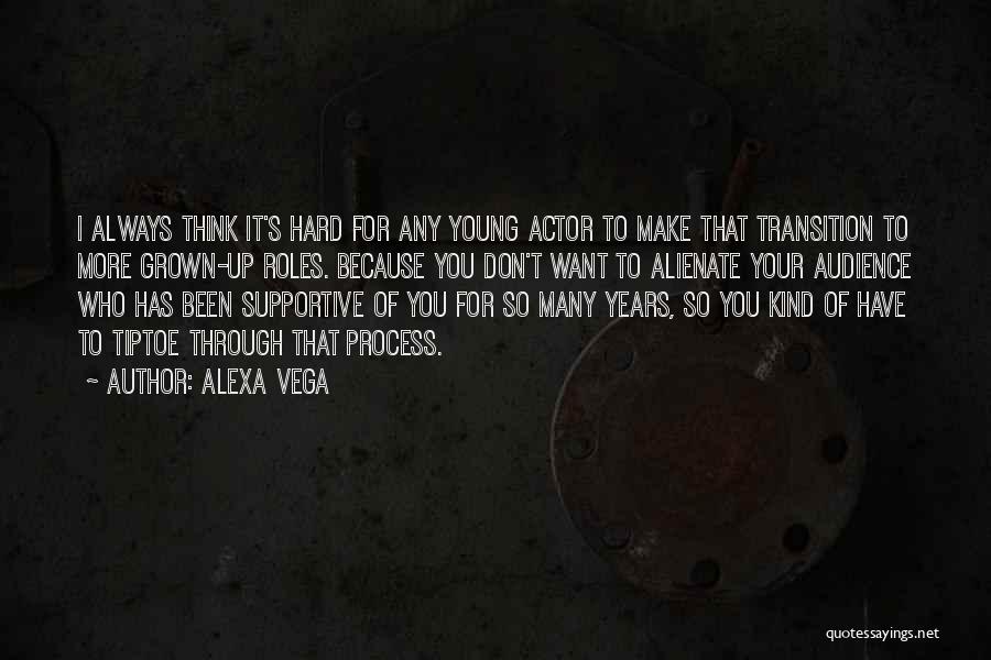 Alexa Vega Quotes 1519417