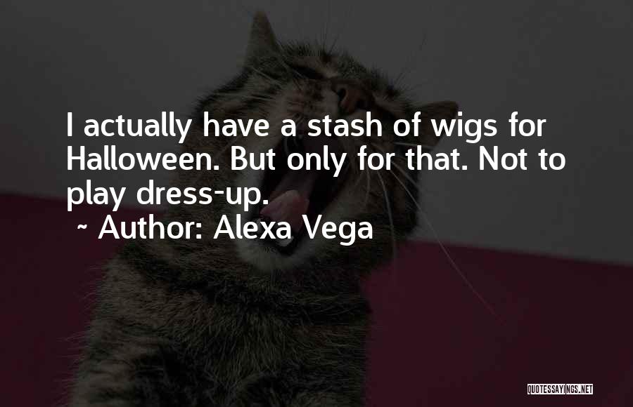 Alexa Vega Quotes 1971587