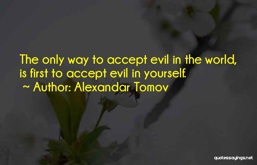 Alexandar Tomov Quotes 1467545