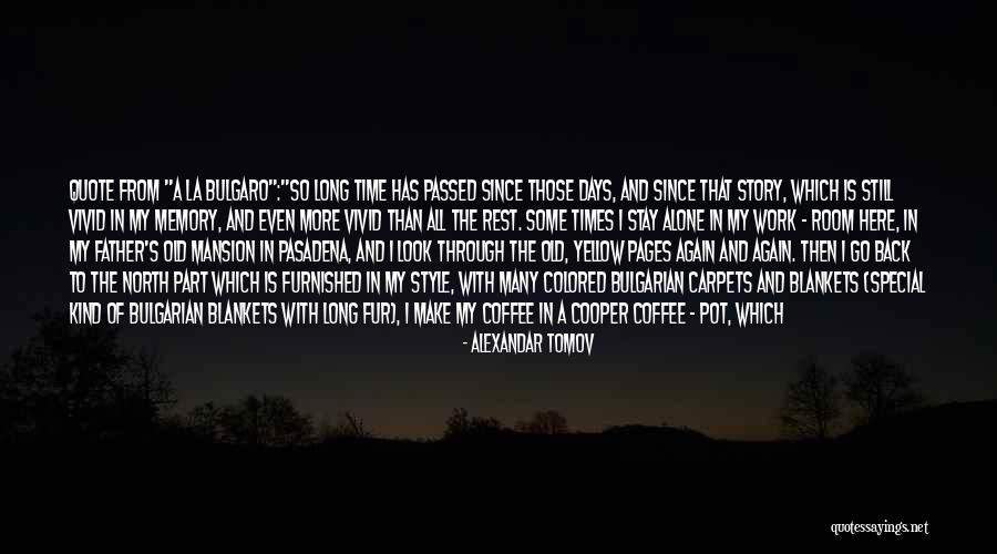 Alexandar Tomov Quotes 2002476 Alexandar Tomov Quotes 2002476
