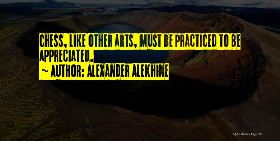 Alexander Alekhine Quotes 1536159