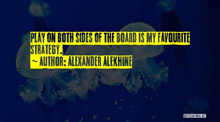 Alexander Alekhine Quotes 1779213