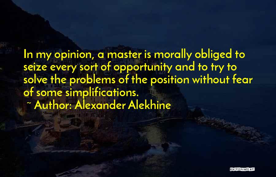 Alexander Alekhine Quotes 2204133