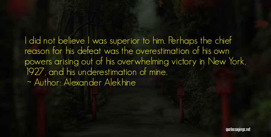 Alexander Alekhine Quotes 949637