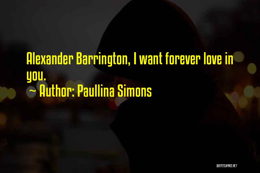 Alexander Barrington Quotes By Paullina Simons