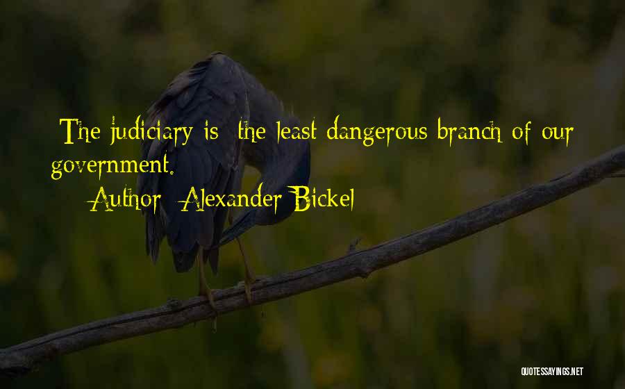 Alexander Bickel Quotes 427551