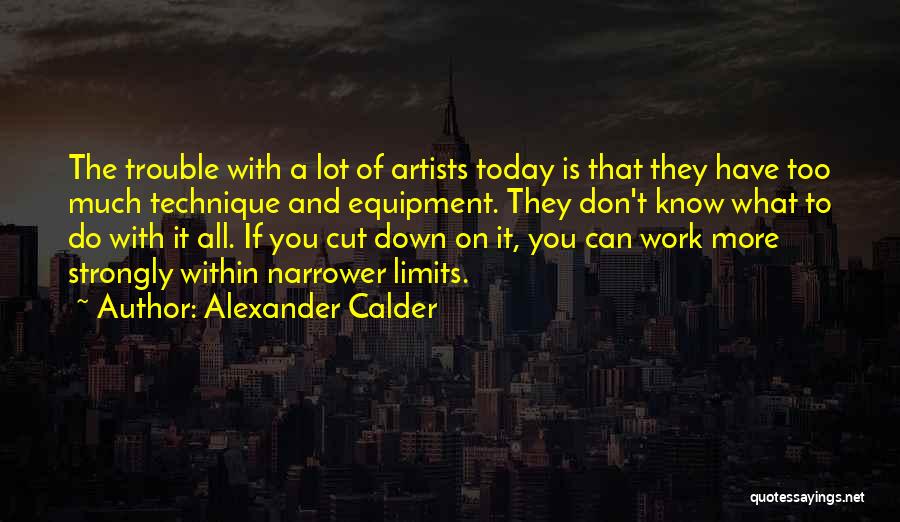 Alexander Calder Quotes 1704966