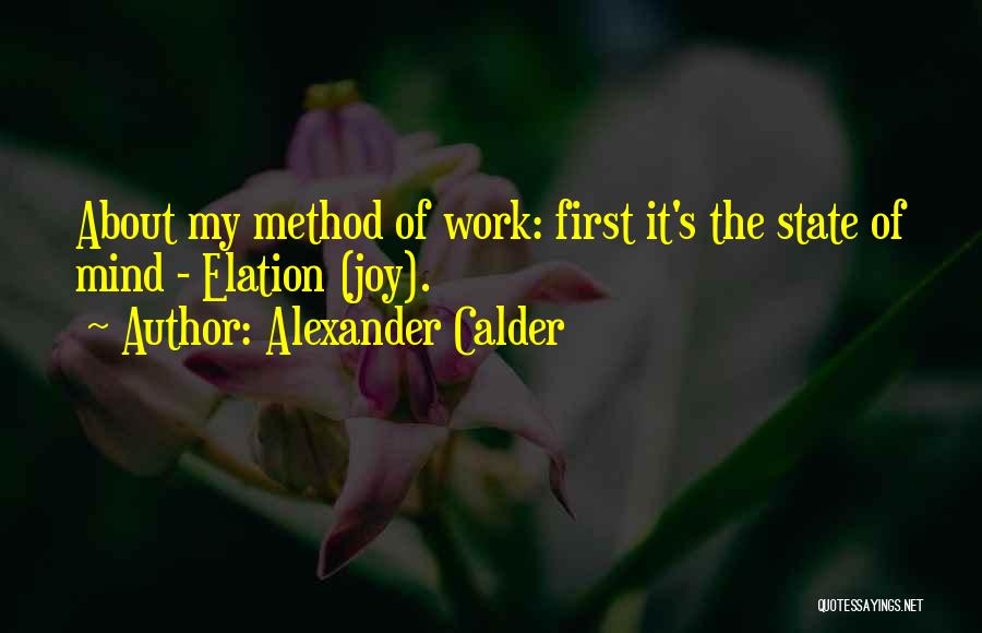 Alexander Calder Quotes 1864658